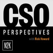 N2K CyberWire Network - CSO Perspectives with Rick Howard (Public)