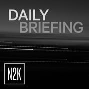 N2K CyberWire Network - Daily Briefing