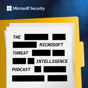 N2K CyberWire Network - The Microsoft Threat Intelligence Podcast