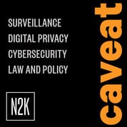 N2K CyberWire Network - Caveat Podcast