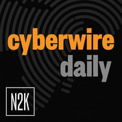 N2K CyberWire Network - CyberWire Daily Podcast