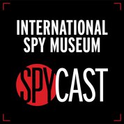 N2K CyberWire Network - Spycast Podcast with International Spy Museum